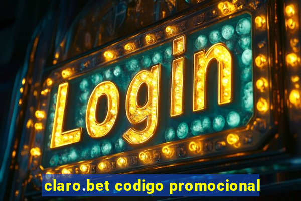 claro.bet codigo promocional