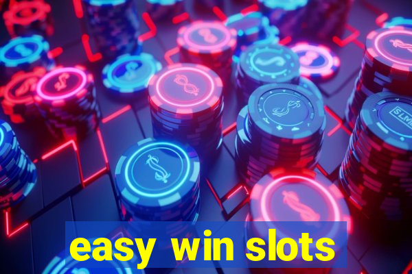 easy win slots