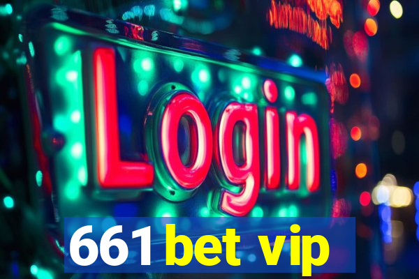 661 bet vip