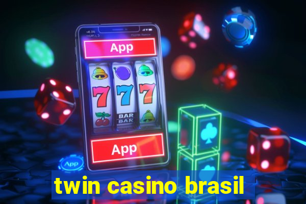 twin casino brasil