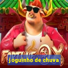 joguinho de chuva