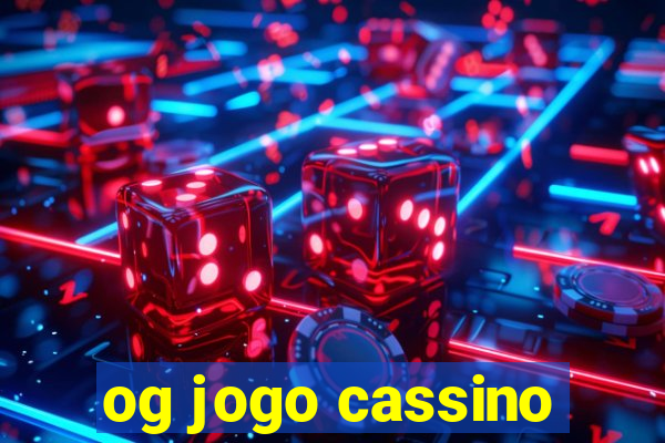 og jogo cassino