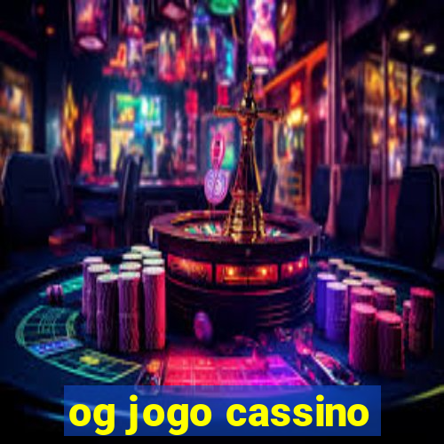 og jogo cassino