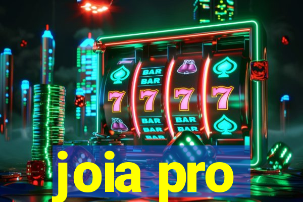 joia pro