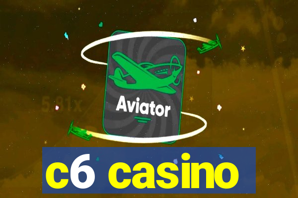 c6 casino