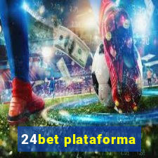 24bet plataforma