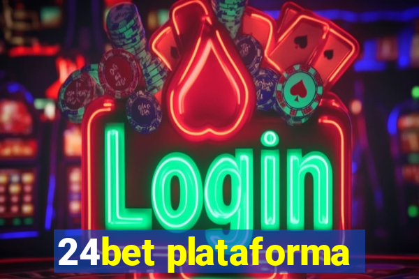 24bet plataforma