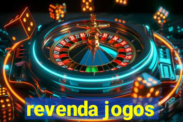 revenda jogos