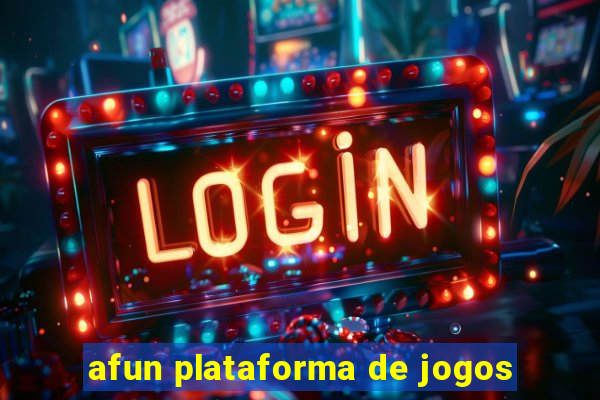 afun plataforma de jogos