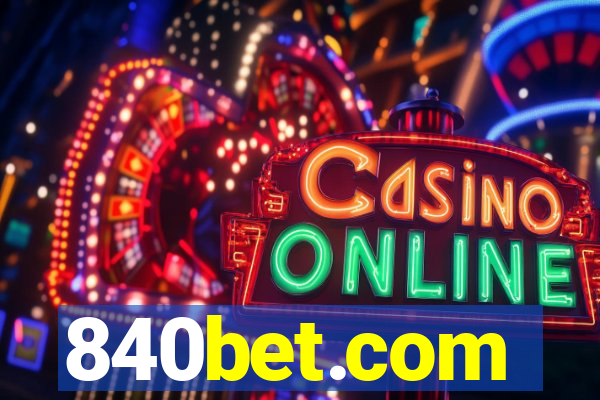 840bet.com