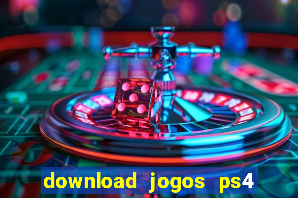 download jogos ps4 pkg pt br