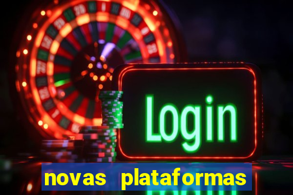 novas plataformas de slots