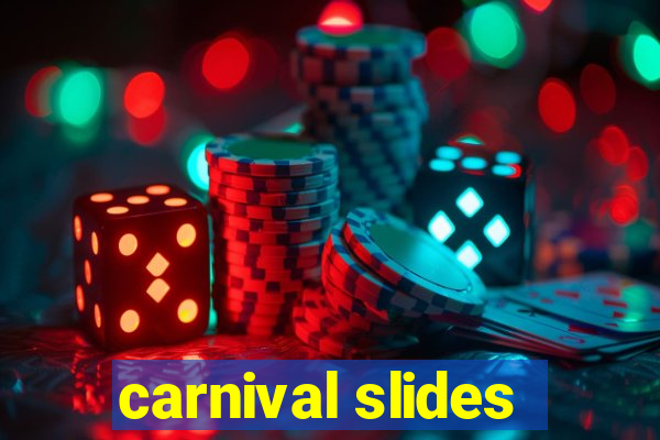 carnival slides