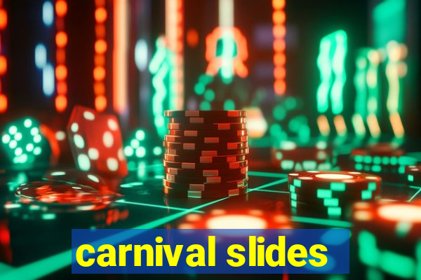 carnival slides