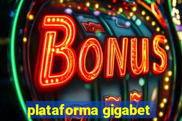 plataforma gigabet