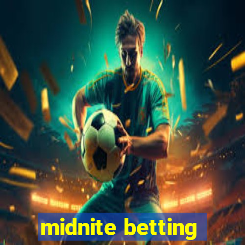 midnite betting