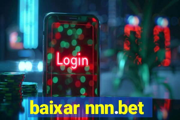 baixar nnn.bet