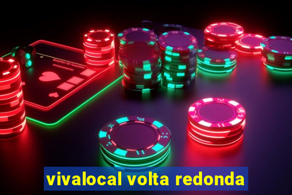 vivalocal volta redonda