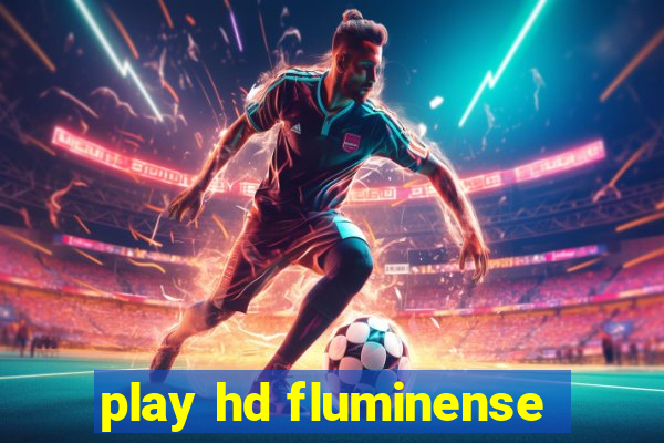 play hd fluminense