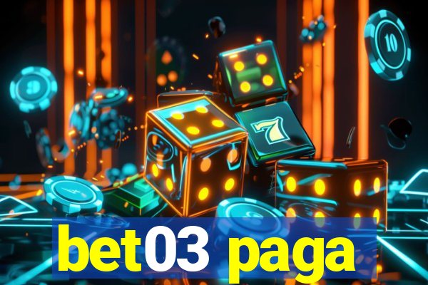 bet03 paga