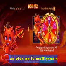 ao vivo na tv multicanais