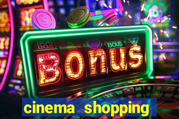 cinema shopping conquista sul