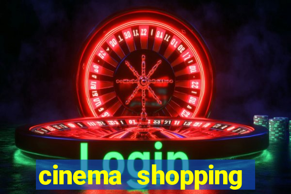 cinema shopping conquista sul