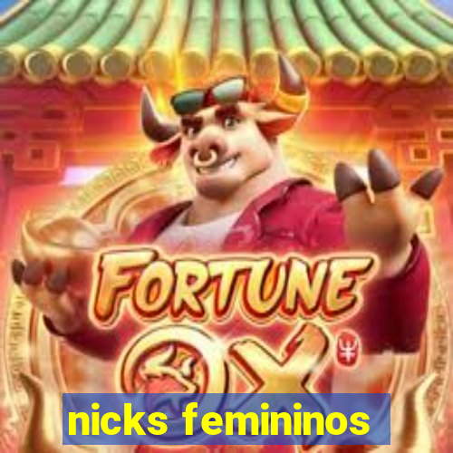 nicks femininos