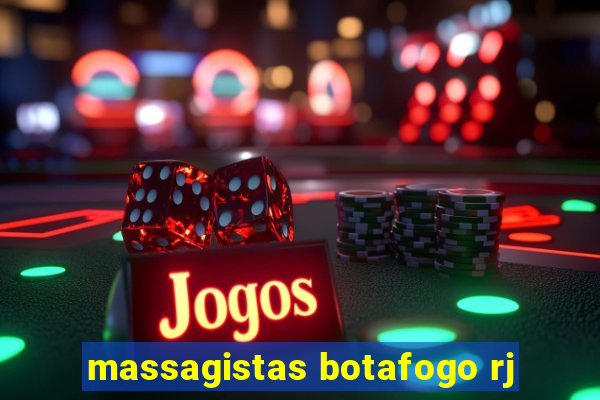 massagistas botafogo rj