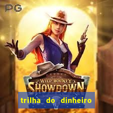 trilha do dinheiro gemeos investem