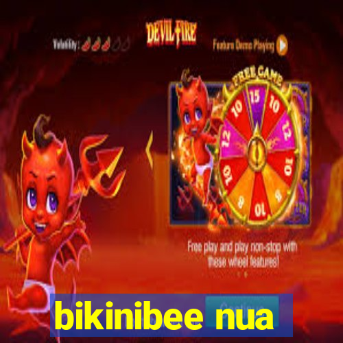 bikinibee nua