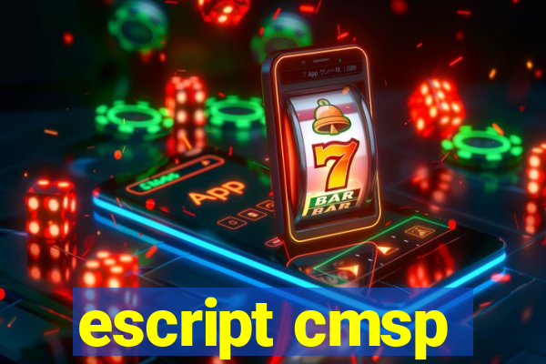 escript cmsp