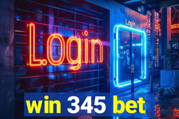 win 345 bet