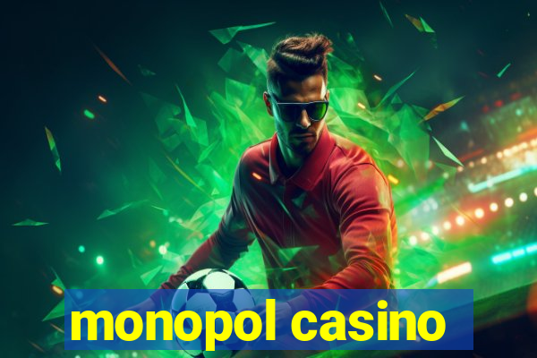 monopol casino