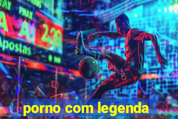 porno com legenda