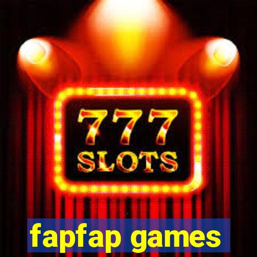 fapfap games