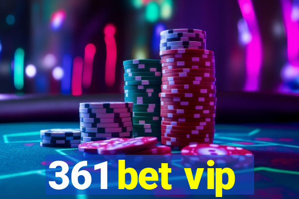 361 bet vip