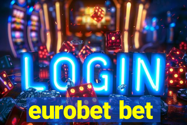 eurobet bet