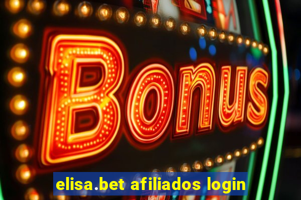 elisa.bet afiliados login