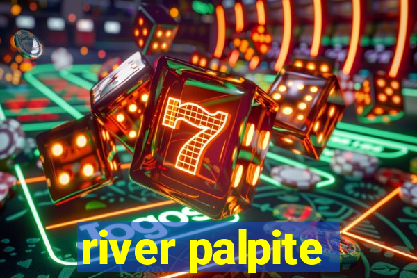 river palpite