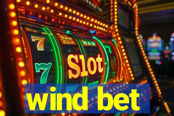 wind bet