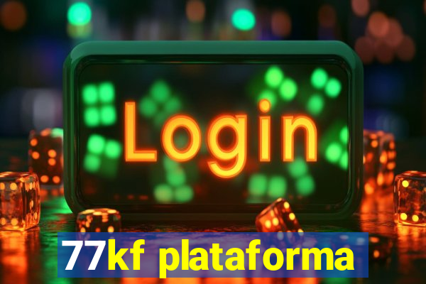 77kf plataforma