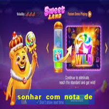 sonhar com nota de 5 reais no jogo do bicho