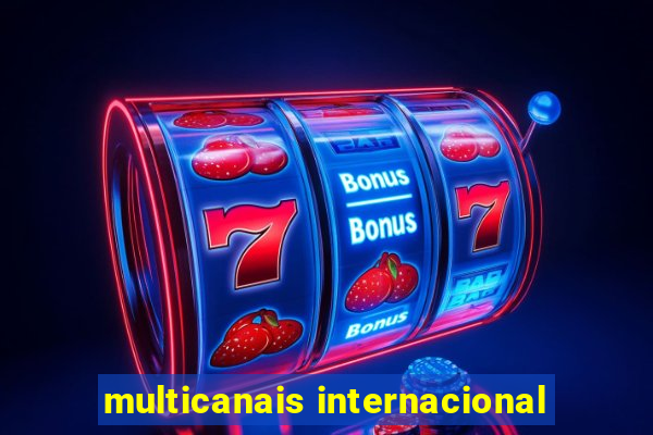 multicanais internacional