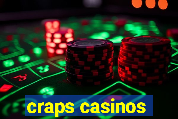 craps casinos