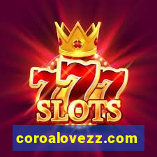 coroalovezz.com