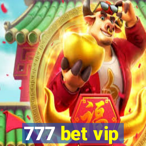 777 bet vip