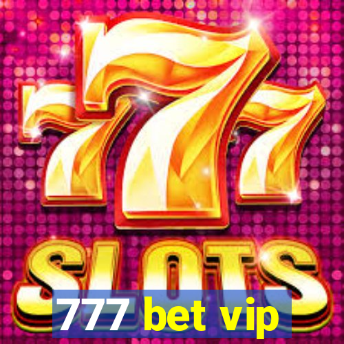 777 bet vip