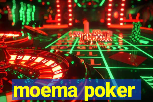 moema poker