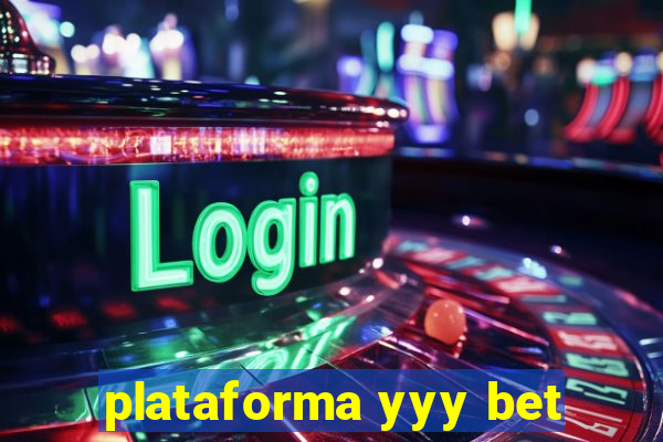 plataforma yyy bet